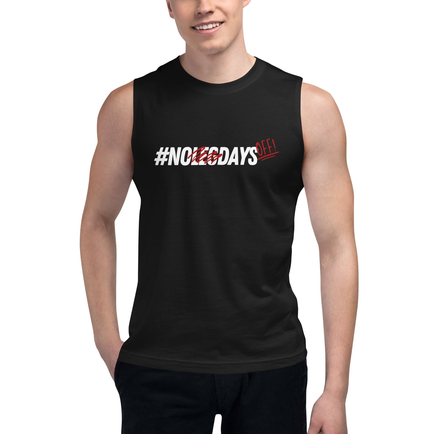 No Days Off Muscle Shirt - Men's