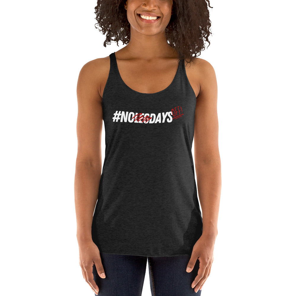 No Days Off Racerback Tank - Women's